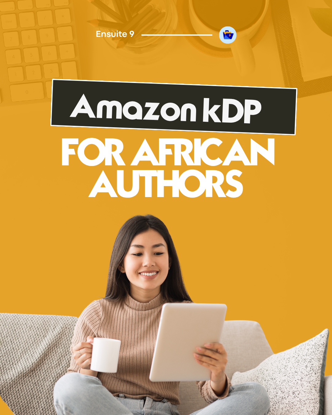 Amazon KDP for African Authors — The Complete 2026 Guide (Tax, Payoneer, Royalties)